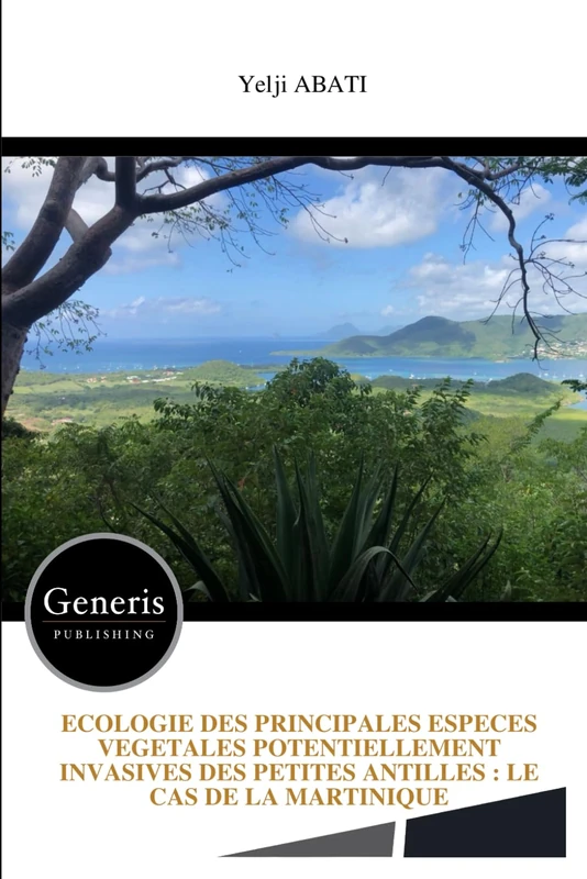 ECOLOGIE DES PRINCIPALES ESPECES VEGETALES POTENTIELLEMENT INVASIVES DES PETITES ANTILLES : LE CAS DE LA MARTINIQUE - Image 1