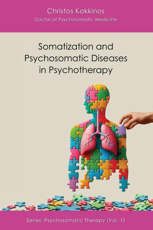Somatization and Psychosomatic Diseases in Psychotherapy (Psychosomatic Therapy)