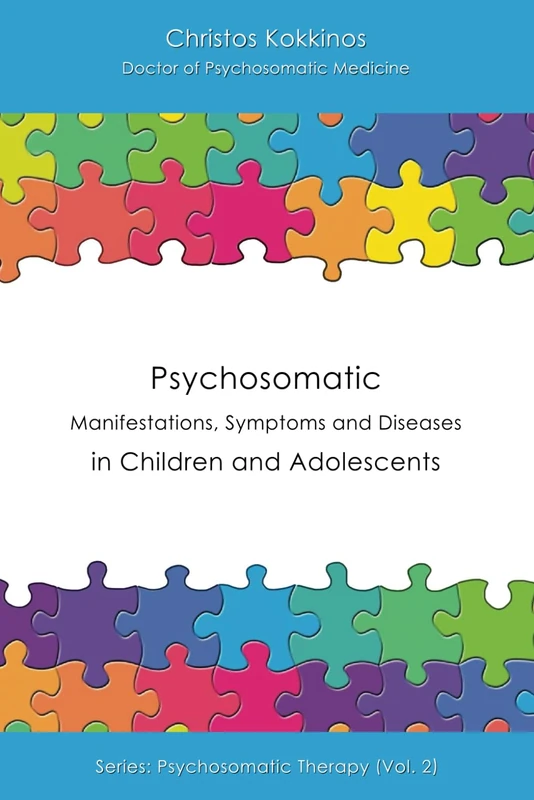 Psychosomatic Manifestations, Symptoms and Diseases in Children and Adolescents (Psychosomatic Therapy)