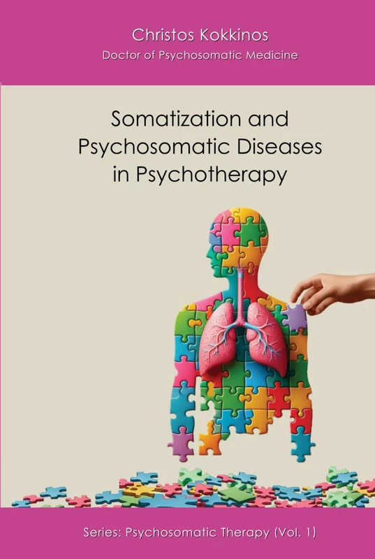 Somatization and Psychosomatic Diseases in Psychotherapy (Psychosomatic Therapy)