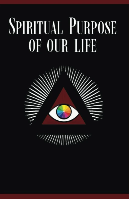 Spiritual Purpose of our life