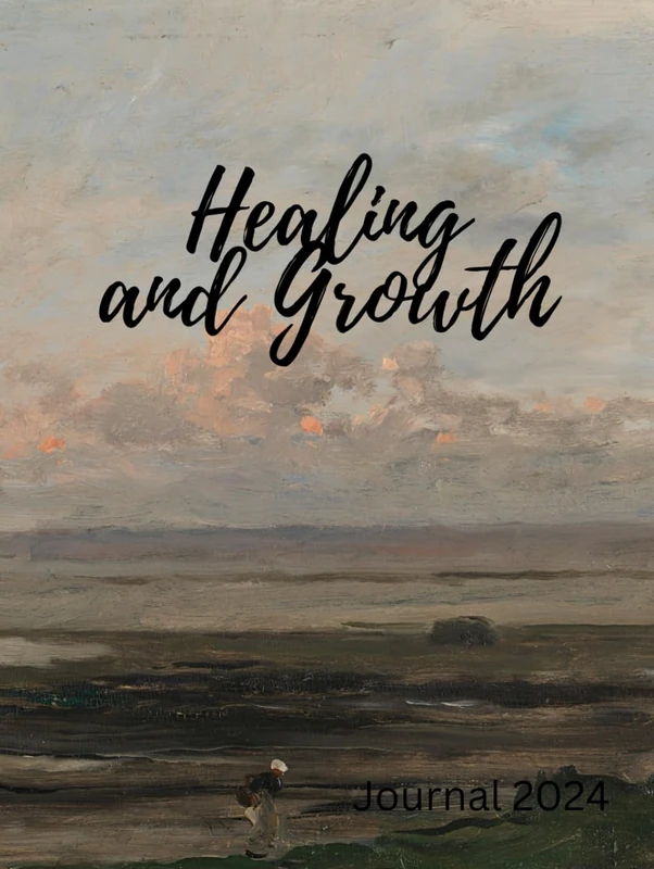Healing and Growth: Journal 2024