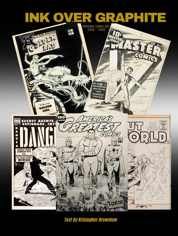 Ink Over Graphite: Original Comic Book Art 1940-1959