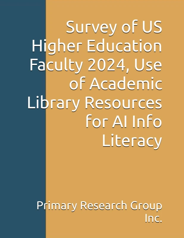 Survey of US Higher Education Faculty 2024, Use of Academic Library Resources for AI Info Literacy