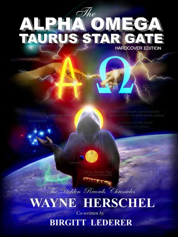 The Alpha Omega Taurus Star Gate: The Hidden Records Chronicles