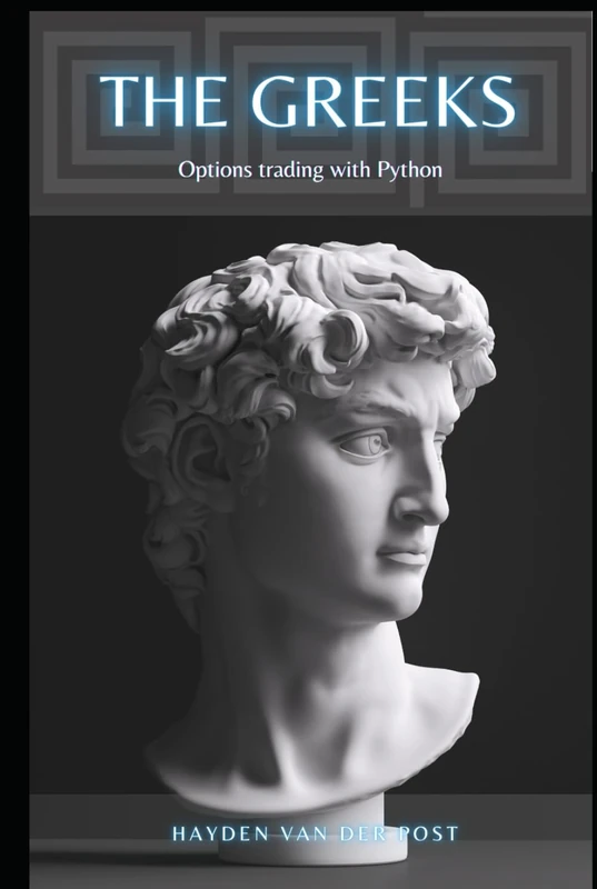 The Greeks: Options Trading Python: A critical overview of the greeks in finance