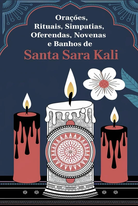 Santa Sara Kali e Suas Orações, Rituais, Simpatias, Oferendas, Novenas e Banhos - Image 1