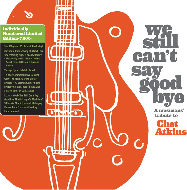 We Still Can'T Say Goodbye: A Musicians' Tribute To Chet Atkins (Disc Black Vinyl Limited Edition [VINYL]