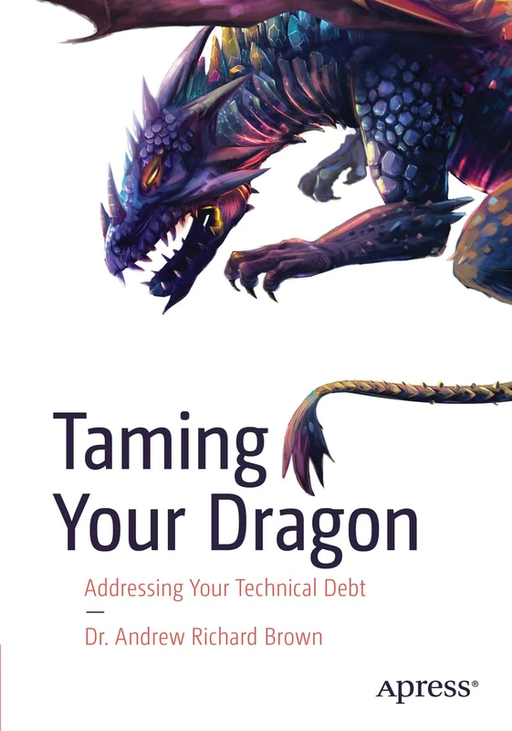 Taming Your Dragon: Addressing Your Technical Debt - Image 1