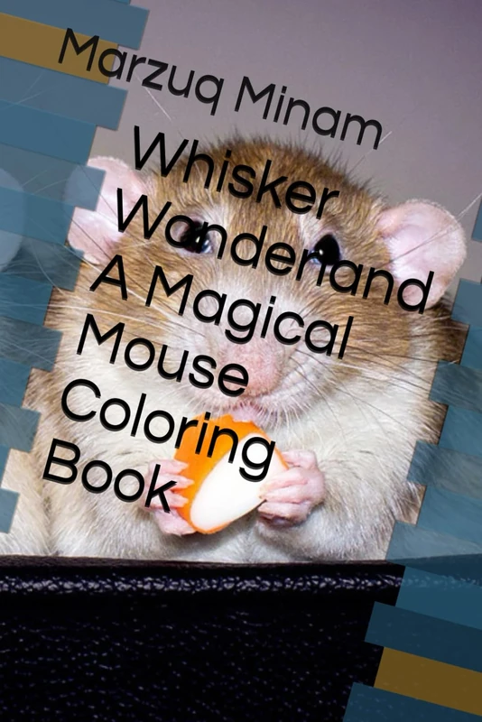 Whisker Wonderland A Magical Mouse Coloring Book