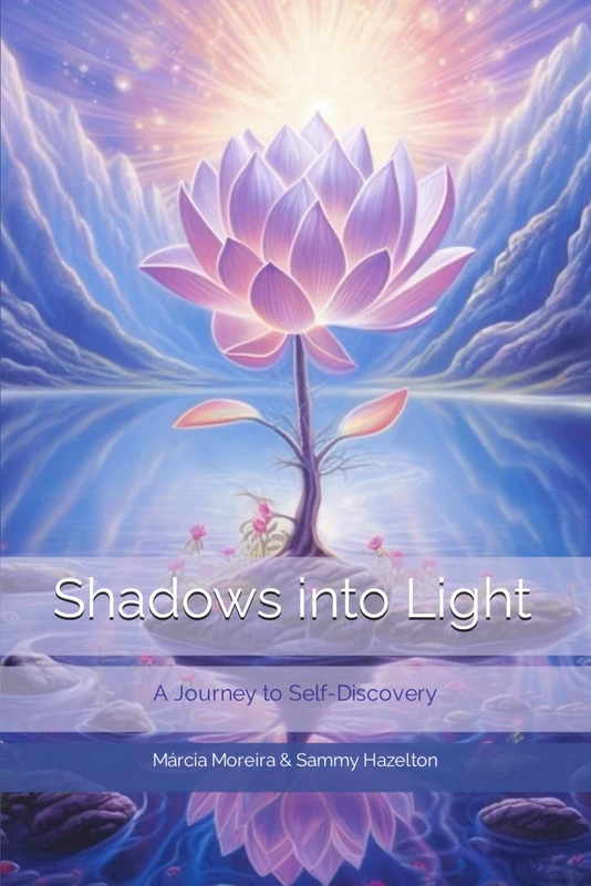 Shadows into Light: A Journey to Self-Discovery