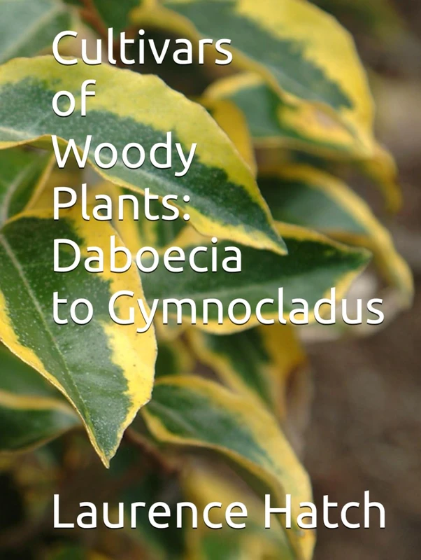 Cultivars of Woody Plants: Daboecia to Gymnocladus