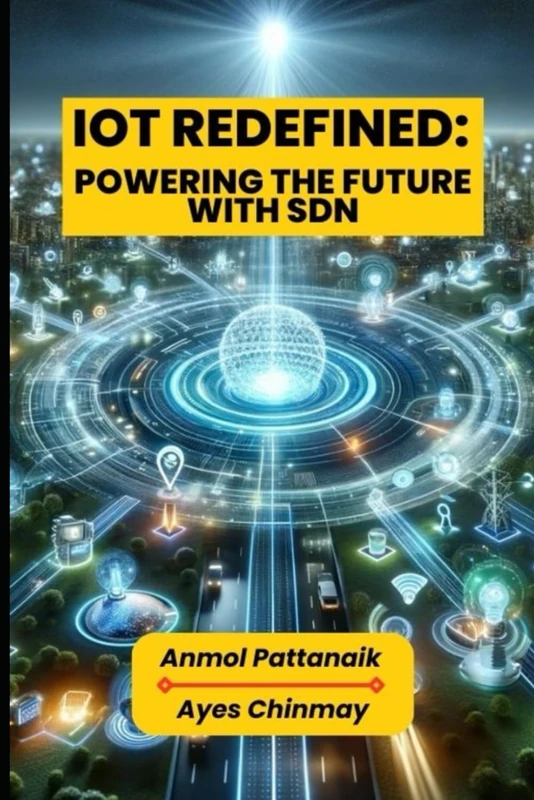 IoT Redefined: Powering the Future with SDN
