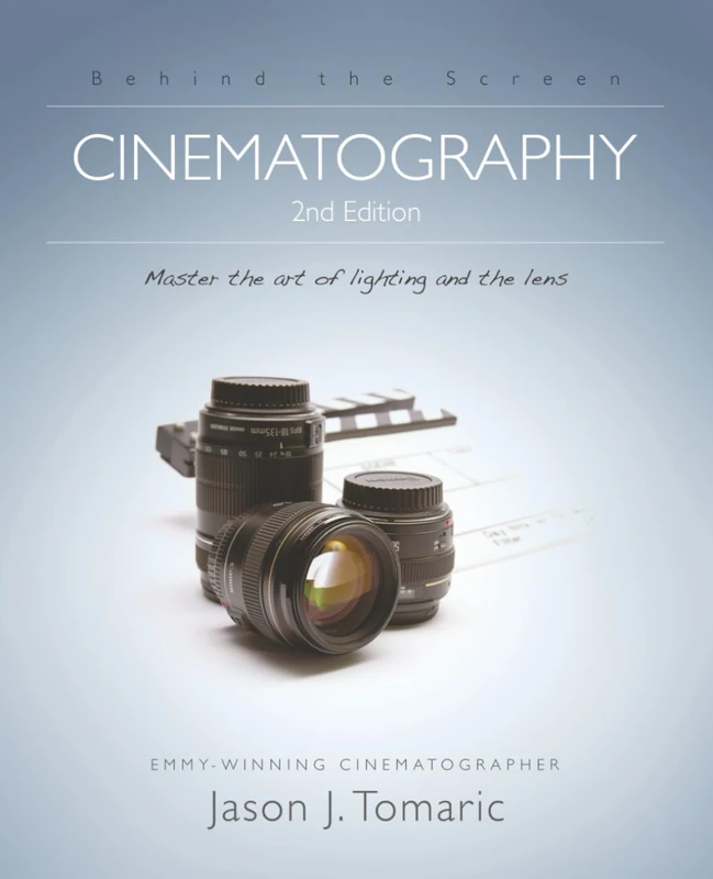 FilmSkills Cinematography - 2nd Edition: Master the art and craft of light and the lens