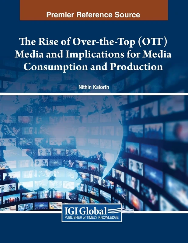 The Rise of OTT Media and Implications for Media Consumption