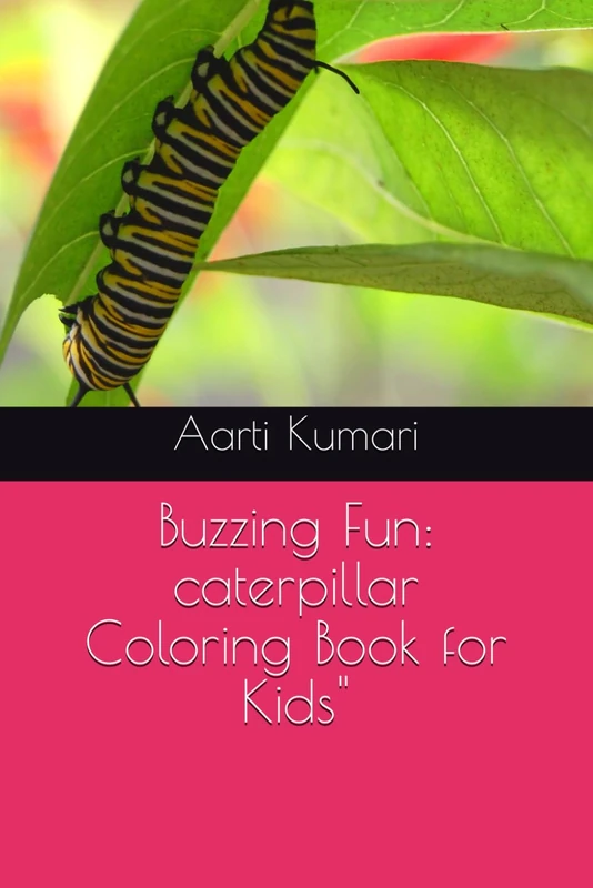Buzzing Fun: caterpillar Coloring Book for Kids"