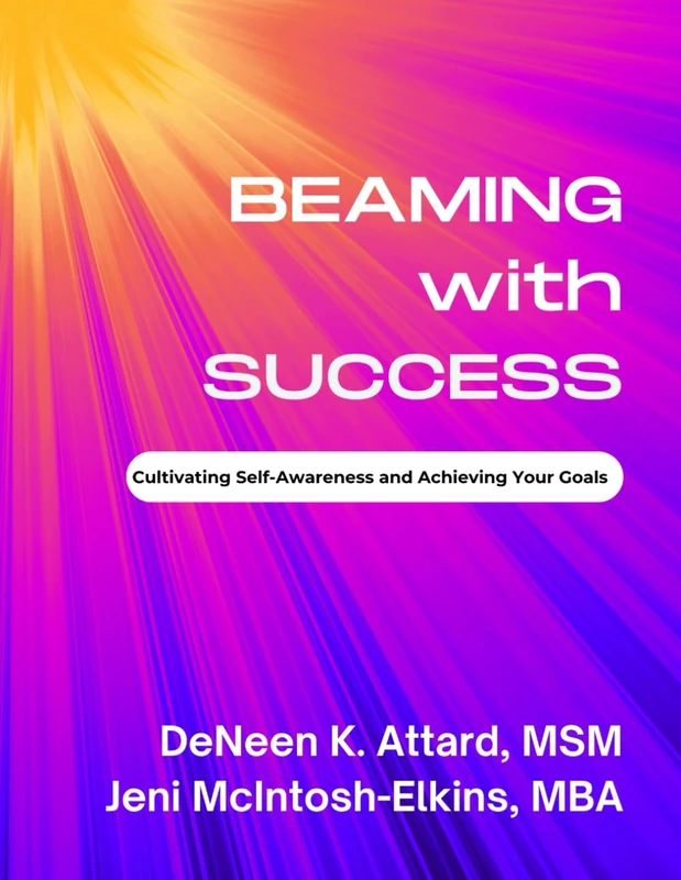 Beaming with Success: Cultivating Self-Awareness and Achieving Your Goals