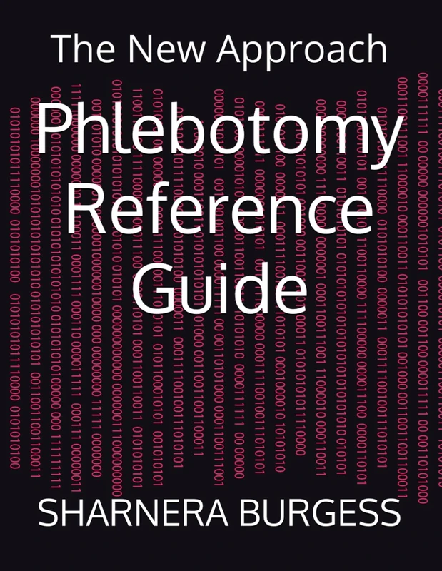 Phlebotomy Reference Guide: The New Approach