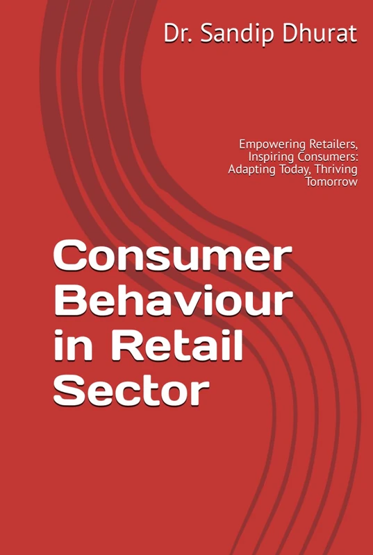 Consumer Beauvoir in Retail Sector: Empowering Retailers, Inspiring Consumers: Adapting Today, Thriving Tomorrow