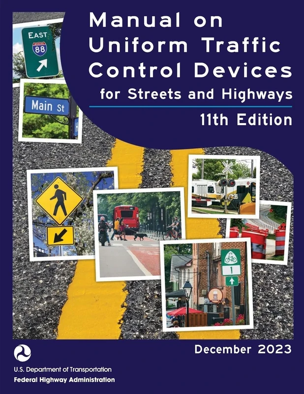 Manual on Uniform Traffic Control Devices for Streets and Highways, 2023, 11th edition - Image 1