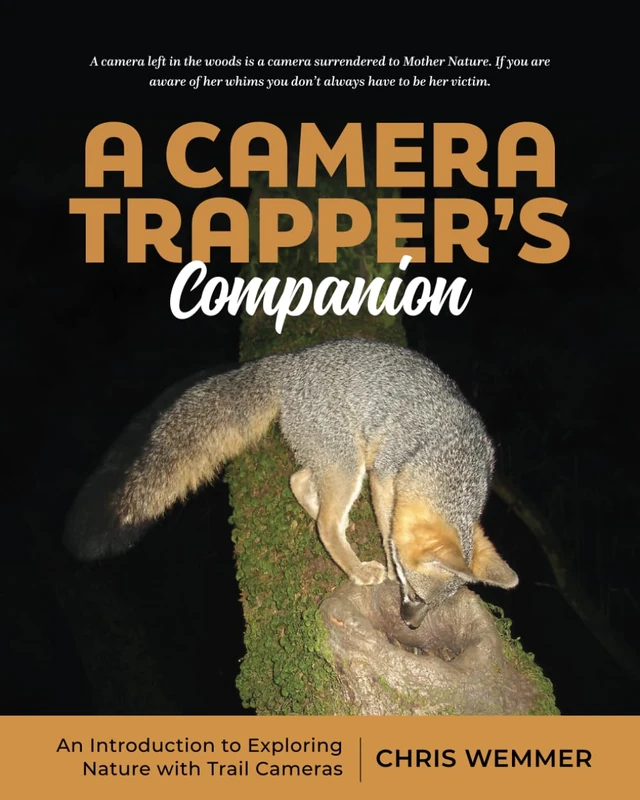 A Camera Trapper’s Companion: An Introduction to Exploring Nature with Trail Cameras