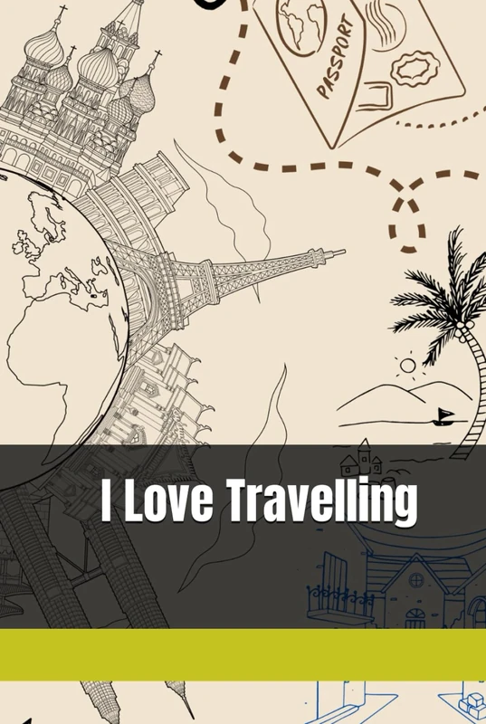 I Love Travelling
