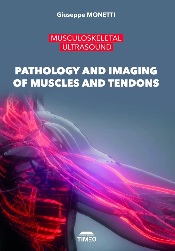 Pathology and Imaging of Muscles and Tendons: Musculoskeletal Ultrasound