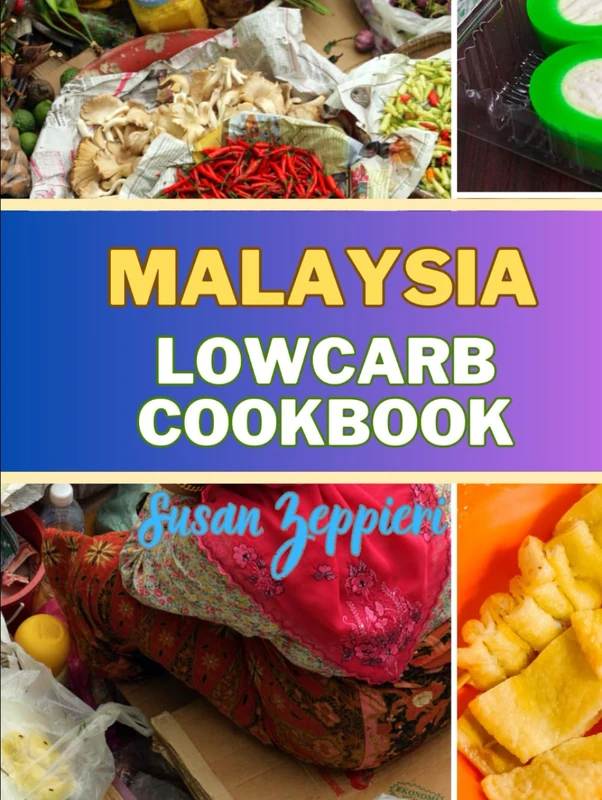 MALAYSIAN LOWCARB COOKBOOK