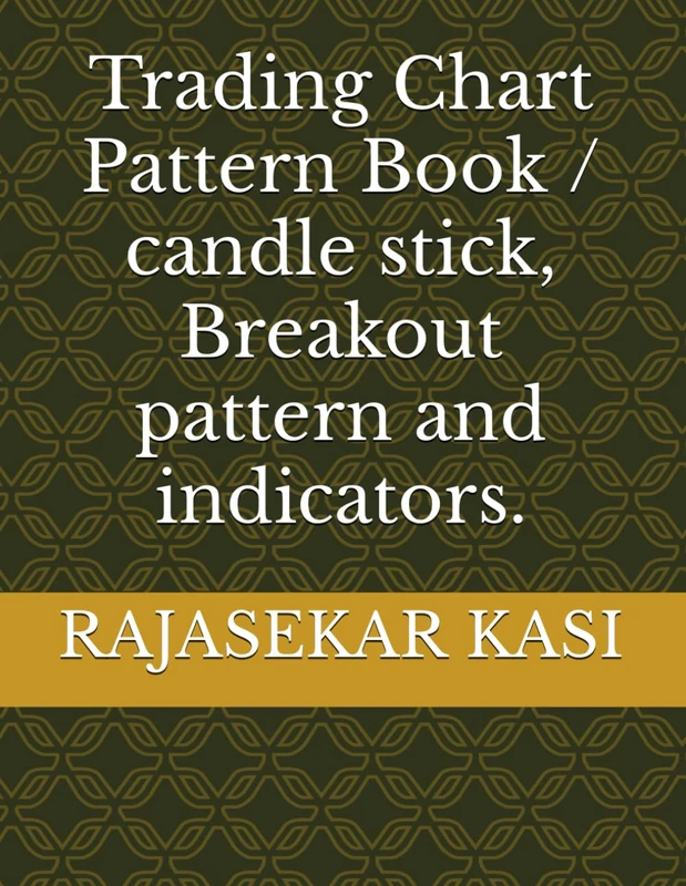 Trading Chart Pattern Book / candle stick, Breakout pattern and indicators.