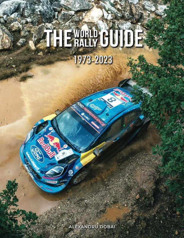 THE WORLD RALLY GUIDE: 1973-2023