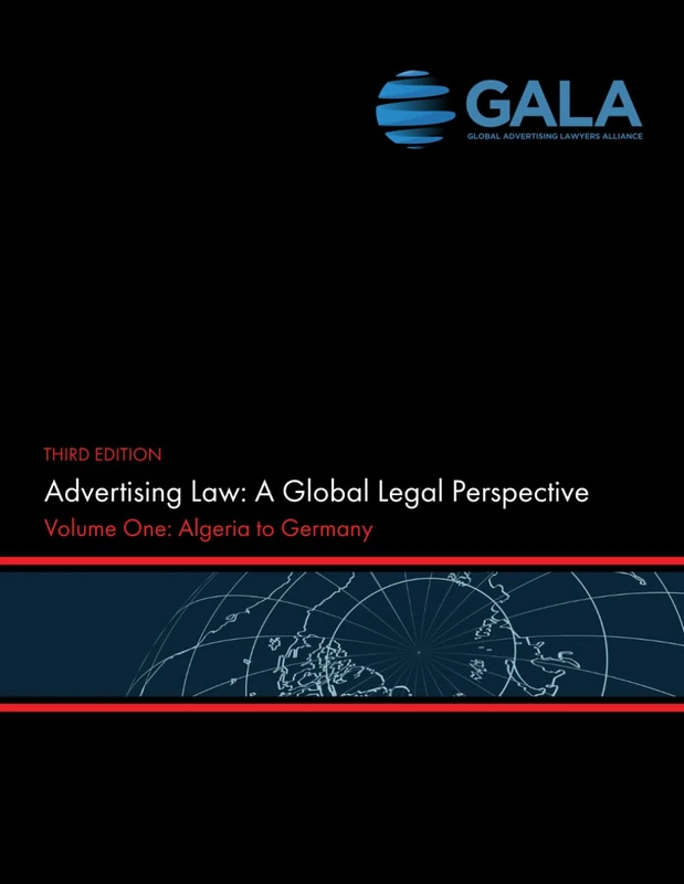 Advertising Law I: A Global Legal Perspective: Volume 1: Algeria - Germany