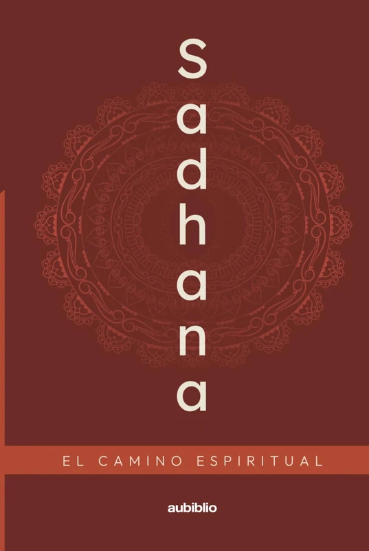 Sadhana: El camino espiritual