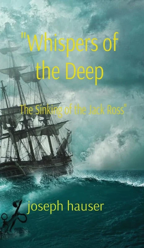 "Whispers of the Deep: The Sinking of the Jack Ross" - Image 1