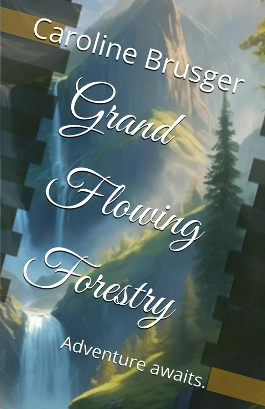 Grand Flowing Forestry: The venture is about to begin.: 1