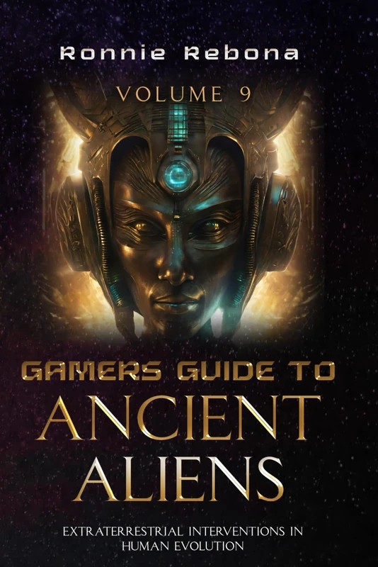 Gamers Guide to Ancient Aliens Volume 9: Extraterrestrial Interventions in Human Evolution - Image 1