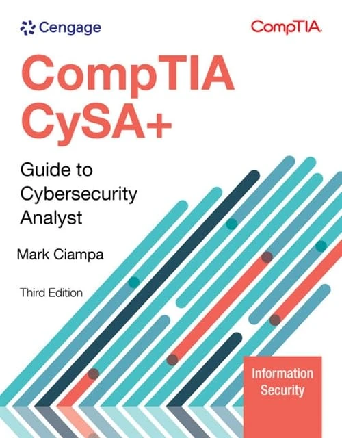 CompTIA CySA+ Guide to Cybersecurity Analyst (CSO-003) (Mindtap Course List)