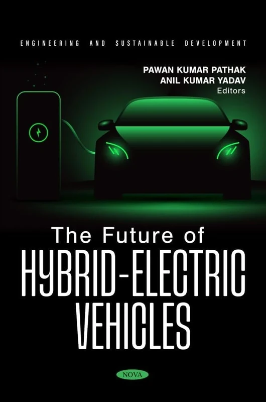 The Future of Hybrid-Electric Vehicles (Engineering and Sustainable Development Series)