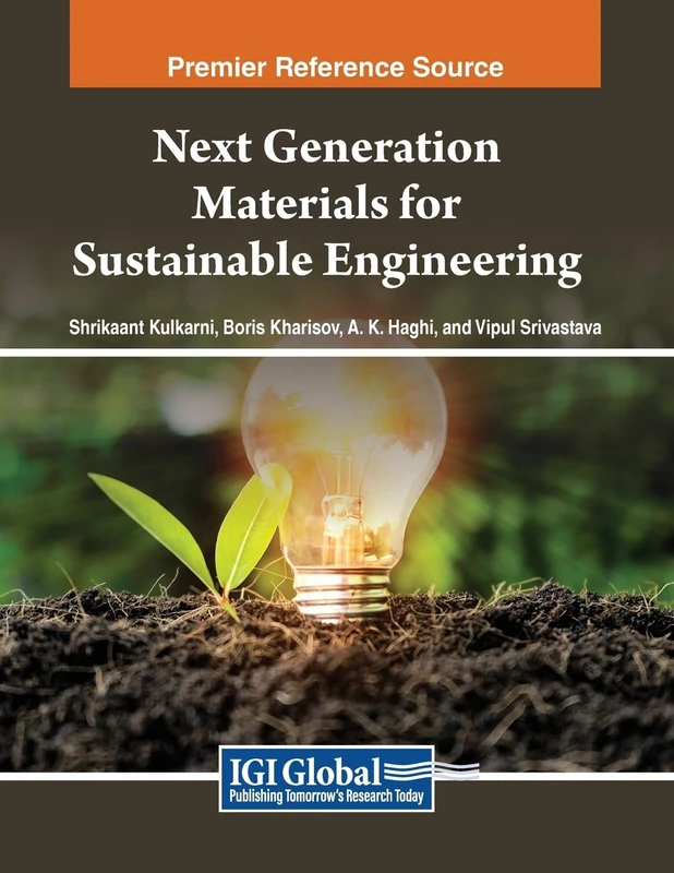 Next Generation Materials for Sustainable Engineering (Advances in Chemical and Materials Engineering)