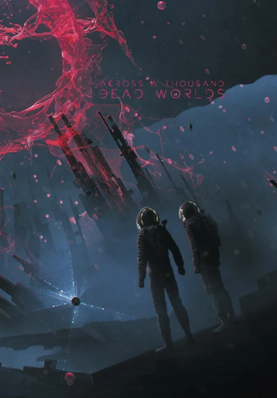 Across a Thousand Dead Worlds