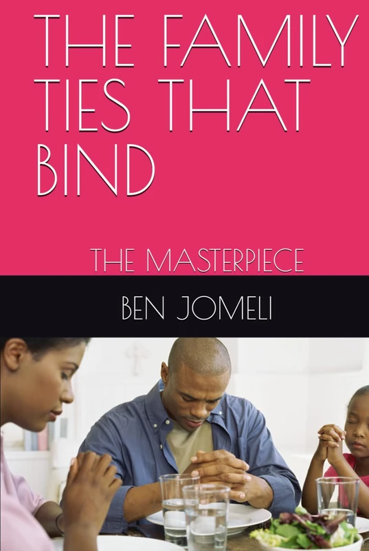 THE FAMILY TIES THAT BIND: THE MASTERPIECE