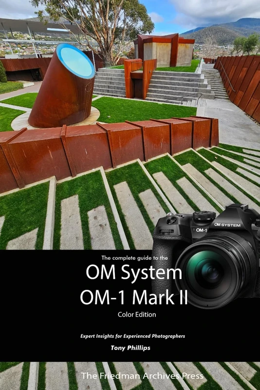 The Complete Guide to the OM System OM-1 Mark II (Color Edition)