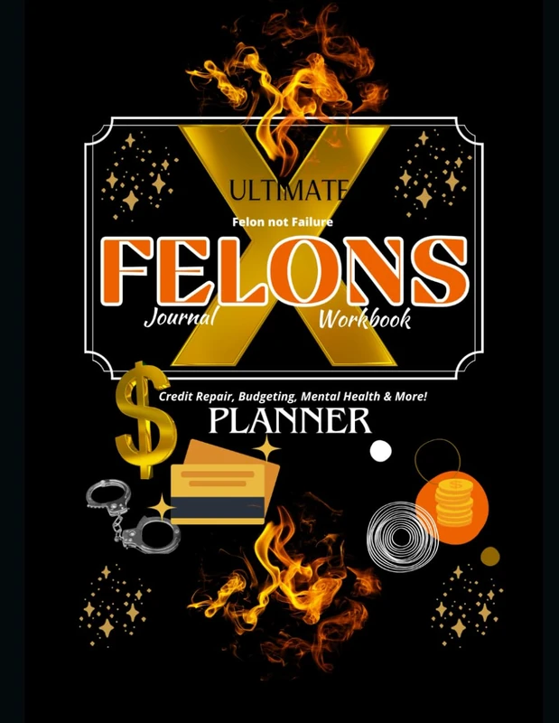 Introducing the Ultimate Felon Journal, Planner & Workbook - Your All-in-One Guide for Life In and Out of Prison! - Image 1