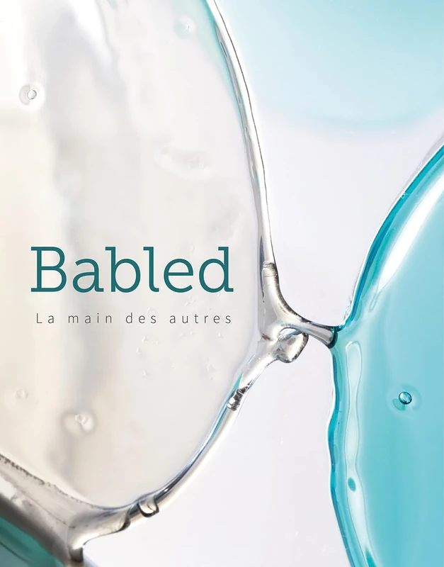 Babled: The Hand of Others/La Main des Autres