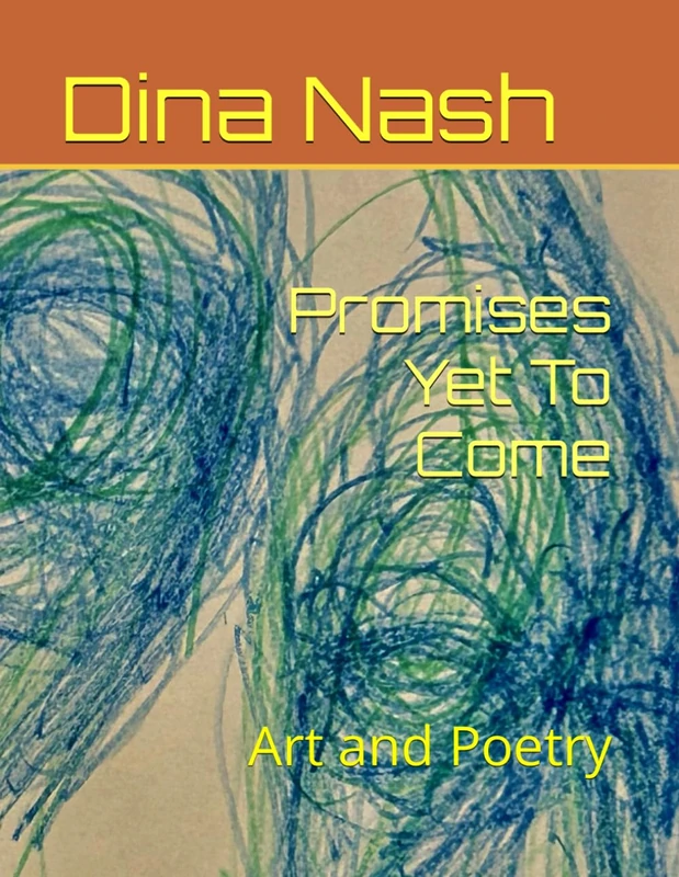 Promises Yet To Come: Art and Poetry
