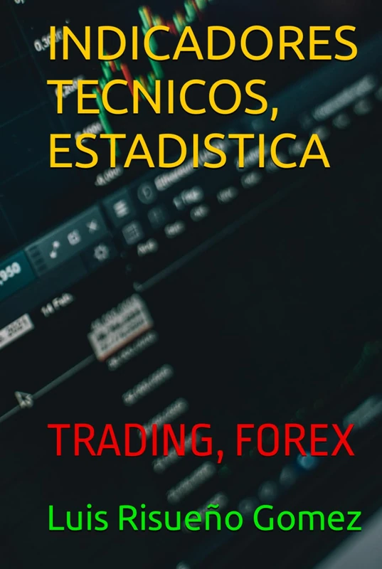 Indicadores Tecnicos Estadistica Trading Forex - Libro
