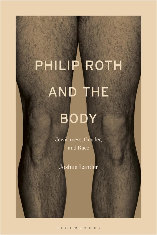 Philip Roth and the Body: Jewishness, Gender, and Race - Image 1