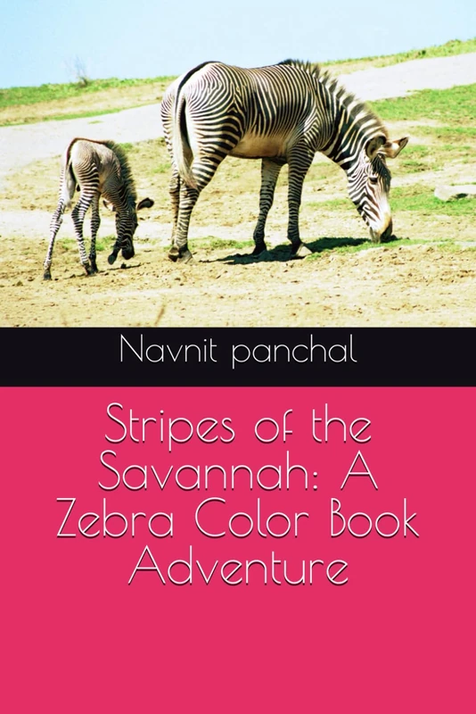 Stripes of the Savannah: A Zebra Color Book Adventure