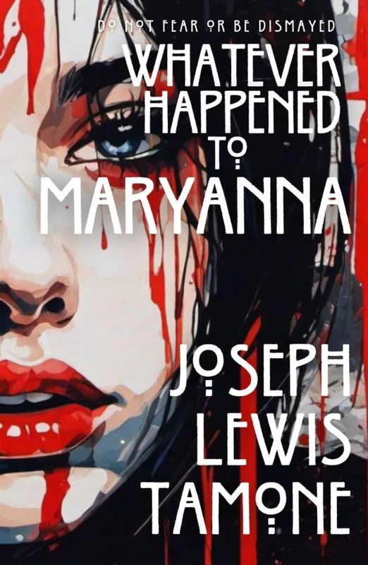 Whatever Happened to Maryanna - Adventure Fiction Novel