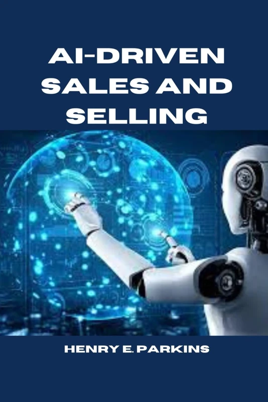 AI-DRIVEN SALES AND SELLING