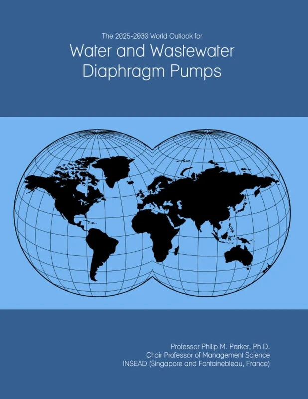The 2025-2030 World Outlook for Water and Wastewater Diaphragm Pumps